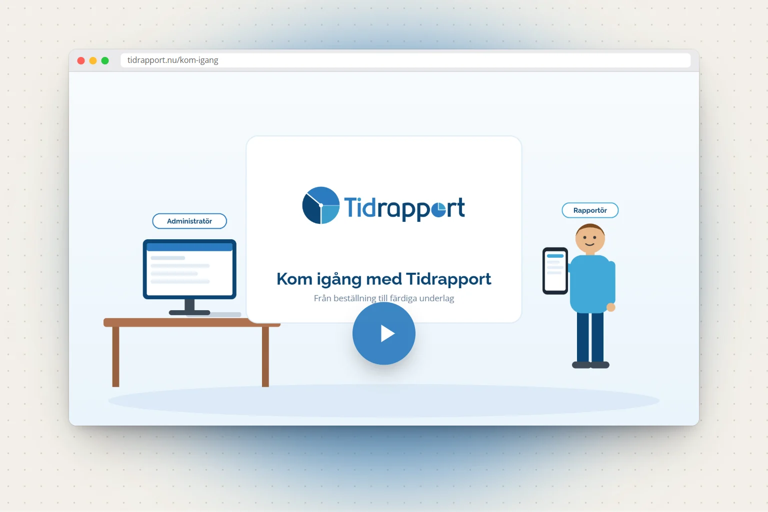 Filmen Kom igång med Tidrapport